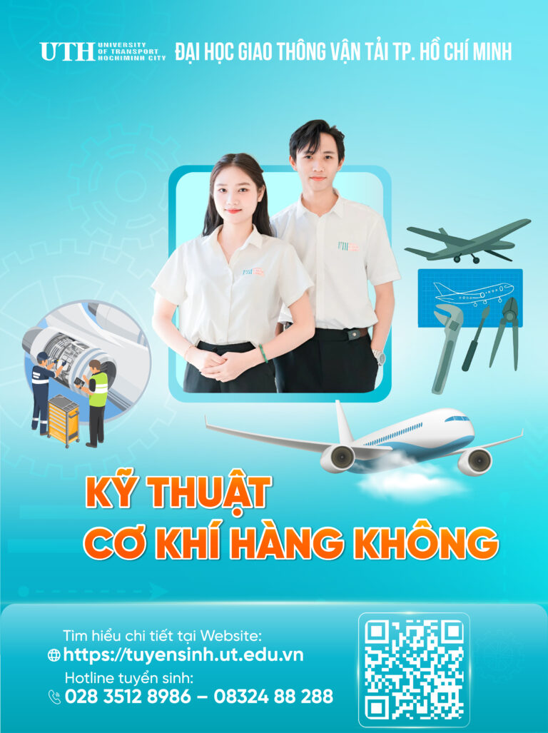 Ngành Kỹ thuật Cơ khí Hàng không tại ĐH Giao thông vận tải TP.HCM – Bệ phóng cho giấc mơ chinh phục bầu trời